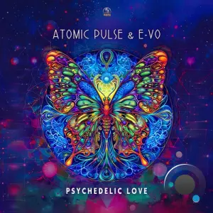 Atomic Pulse & E-Vo - Psychedelic Love (2026)