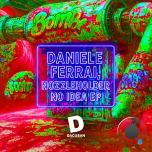 Nozzleholder And Daniele Ferrai - No Idea (2026)