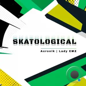 Acronik - Skatological (2026)