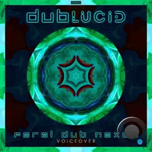 Voiceover - Feral Dub Nexus (2026)