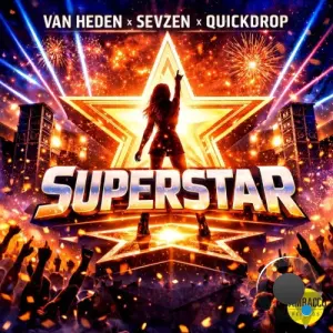 Van Heden x Sevzen x Quickdrop - Superstar (2026)