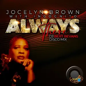 Jocelyn Brown feat. Incognito - Always There (DJ Bert Bevans Disco Mix) (2026)