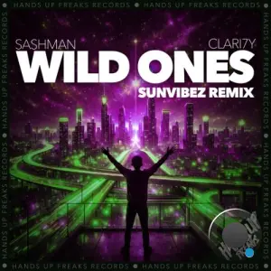 SashMan & CLARI7Y - Wild Ones (Sunvibez Remix) (2026)