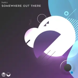 Haks - Somewhere Out There (2026)