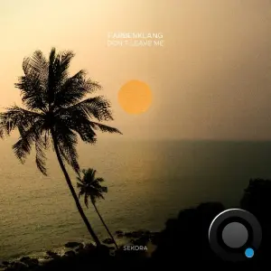 Farbenklang - Don't Leave Me (2026)