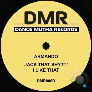 Armando - Jack That Shytt x I Like That (2026)
