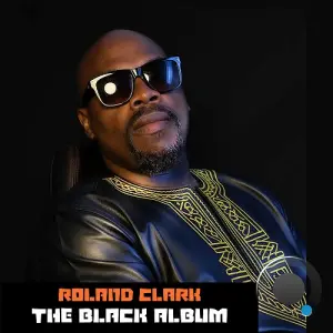 Roland Clark - The Black Album (2026)