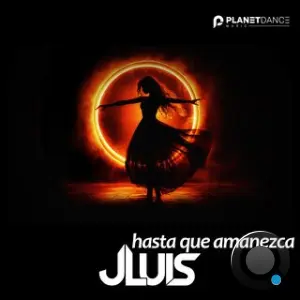 JLUIS - Hasta Que Amanezca (2026)