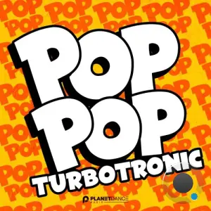 Turbotronic - Pop Pop (2026)