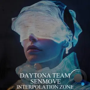 Daytona Team, Senmove - Interpolation Zone (2026)