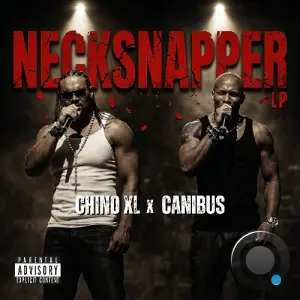 Chino XL & Canibus - Necksnapper LP (2026)