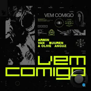 Armin Van Buuren & Olive Anguz - Vem Comigo (2026)