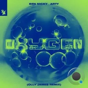 Ben Nicky & Arty - Oxygen (Olly James Remix) (2026)