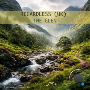Regardless (Uk) - The Glen (2026)