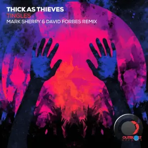 Thick As Thieves - Tingles (Mark Sherry & David Forbes Remix) (2026)