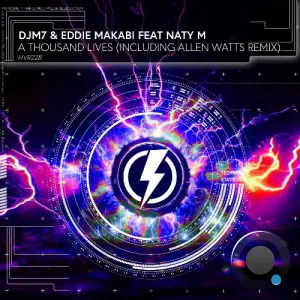 Djm7 X Eddie Makabi Ft. Naty M - A Thousand Lives (Incl. Allen Watts Remix) (2026)