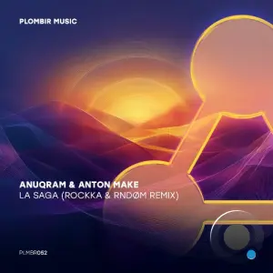 ANUQRAM & Anton MAKe - La Saga (Rockka & RNDØM Remix) (2026)