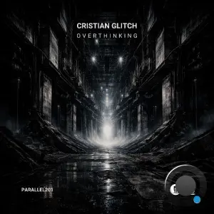 Cristian Glitch - Overthinking (2026)