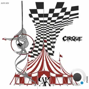 Kate Hex - Cirque (2026)