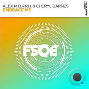 Alex M.O.R.P.H. & Cheryl Barnes - Embrace Me (2026)