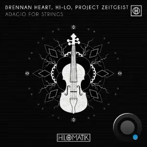 Brennan Heart & HI-LO & Project Zeitgeist - Adagio For Strings (2026)