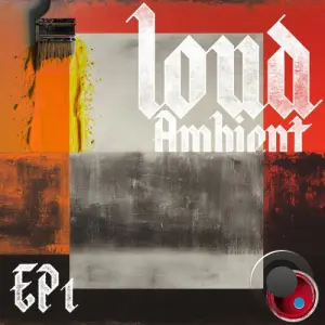 The Black Dog - Loud Ambient EP 1 (2026)