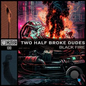 Two Half Broke Dudes - Black Fire (2026)