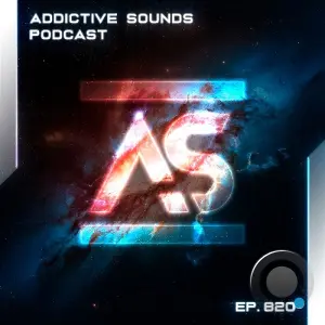 Addictive Sounds - Addictive Sounds Podcast 820 (2026-04-10)