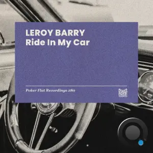 Leroy Barry - Ride In My Car (2026)