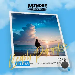 Anthony Skybrand - Beach Paradise Radio 076 (2026-04-10)