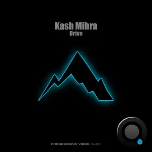 Kash Mihra - Drive (2026)