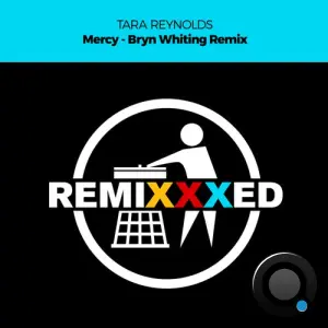 Tara Reynolds - Mercy (Bryn Whiting Remix) (2026)