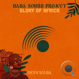 DaDa Sound Project - Glory Of Africa (2026)