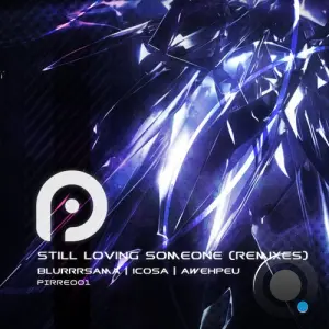 BlurrrSAMA - Still Loving Someone (Remixes) (2026)