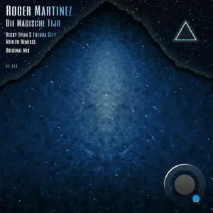 Roger Martinez - Die Magische Tijd - Remixed (2026)