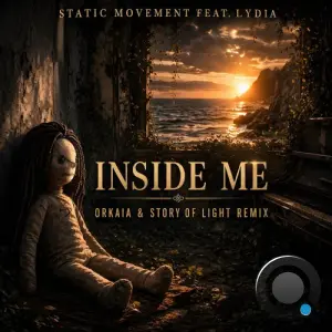 Static Movement & Lydia - Inside Me (Orkaia & Story Of Light Remix) (2026)
