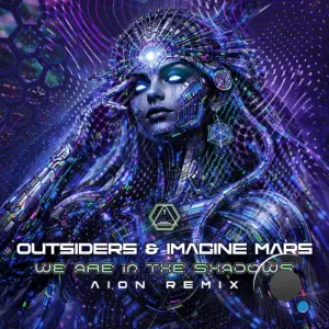 Outsiders & Imagine Mars - We Are In The Shadows (Aion Remix) (2026)