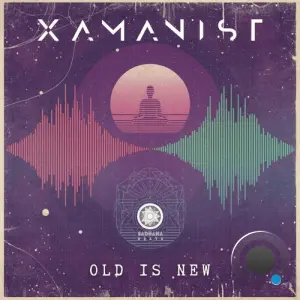 Xamanist - Old Is New (2026)