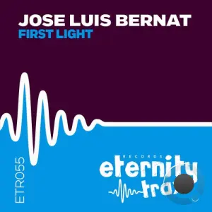 Jose Luis Bernat - First Light (2026)