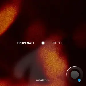 Tropenatt - Propel (2026)
