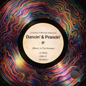 Unstable Vs. Michele Adamson - Dancin' & Prancin' (Music Is The Answer) (2026)
