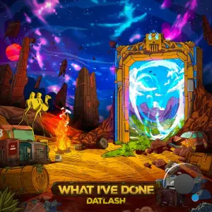 Datlash - What I've Done (2026)