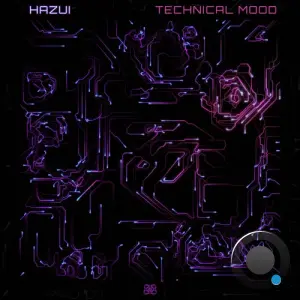 Hazui - Technical Mood (2026)