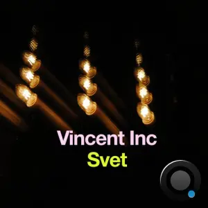 Vincent Inc - Svet (2026)