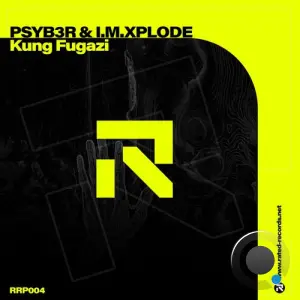 PSYB3R & I.M.XPLODE - Kung Fugazi (2026)