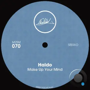 Haldo - Make Up Your Mind (2026)