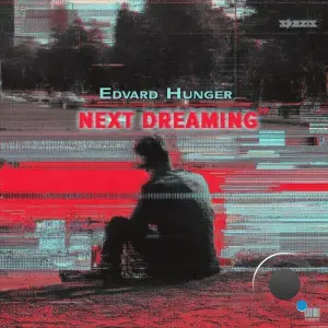 Edvard Hunger - Next Dreaming (2026)