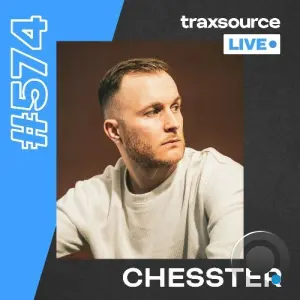 Chesster - Traxsource Live! 574 (2026-03-31)