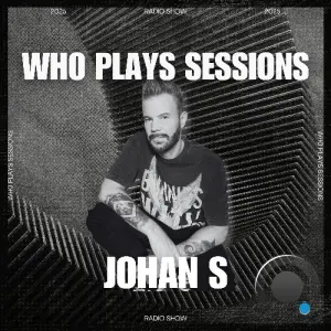 Johan S - Wh0 Plays Sessions 222 (2026-03-31)