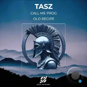 TasZ - Call Me Prog / Old Recipe (2026)